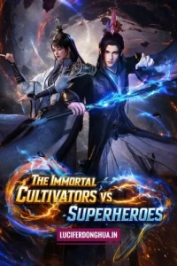 The Immortal Cultivators vs Superheroes