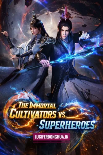 The Immortal Cultivators vs Superheroes