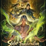 Stellar Transformation Season 7 Episode 11 & 12 English Sub